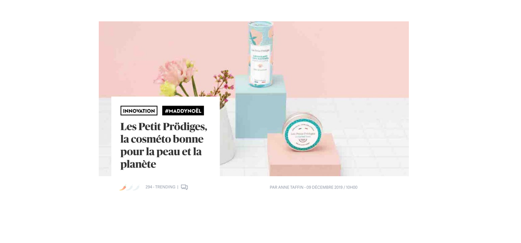 Maddyness : Les Petits Prödiges, la cosméto bonne pour la peau et la planète